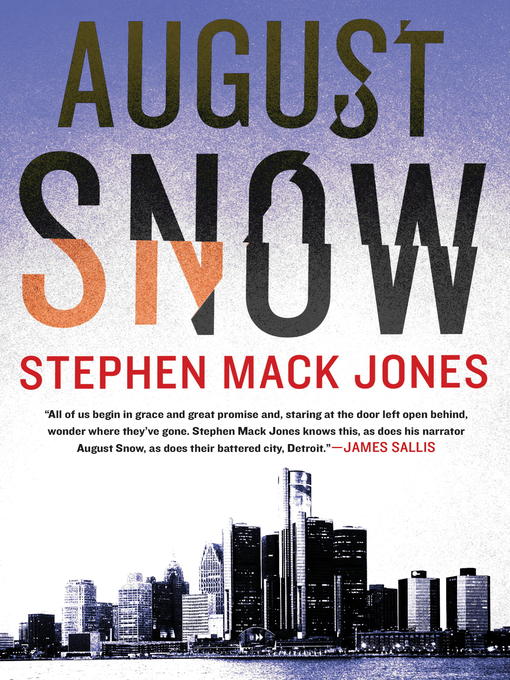 Title details for August Snow by Stephen Mack Jones - Wait list